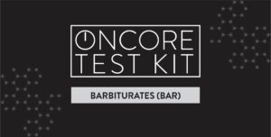 Oncore at-home barbiturates (BAR) test kit